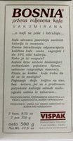 Bosnia Roasted Ground Coffee 500 Gr. (Vispak)
